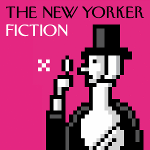 newyorkerfictionpodcast