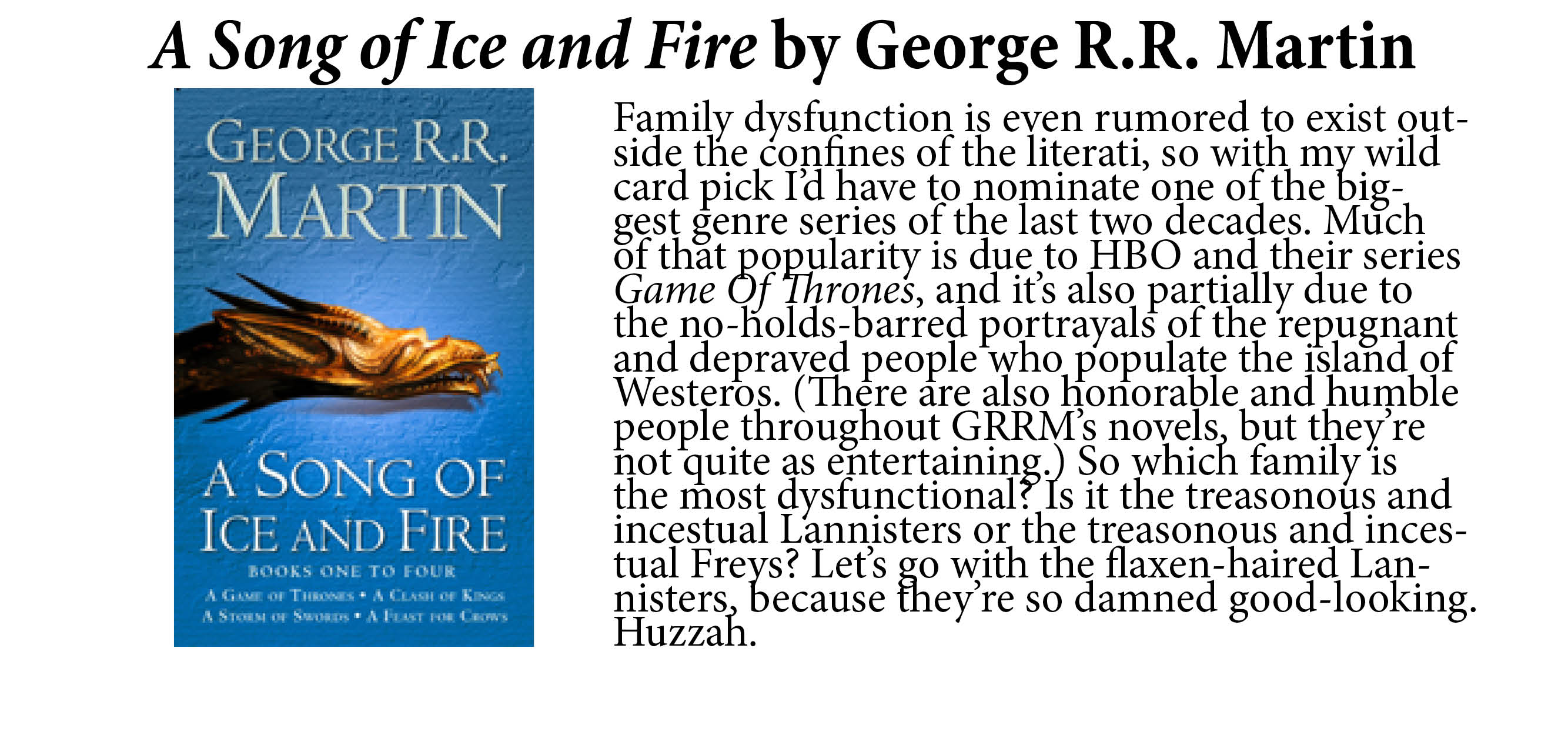 A Song of Ice and Fire by George RR Martin