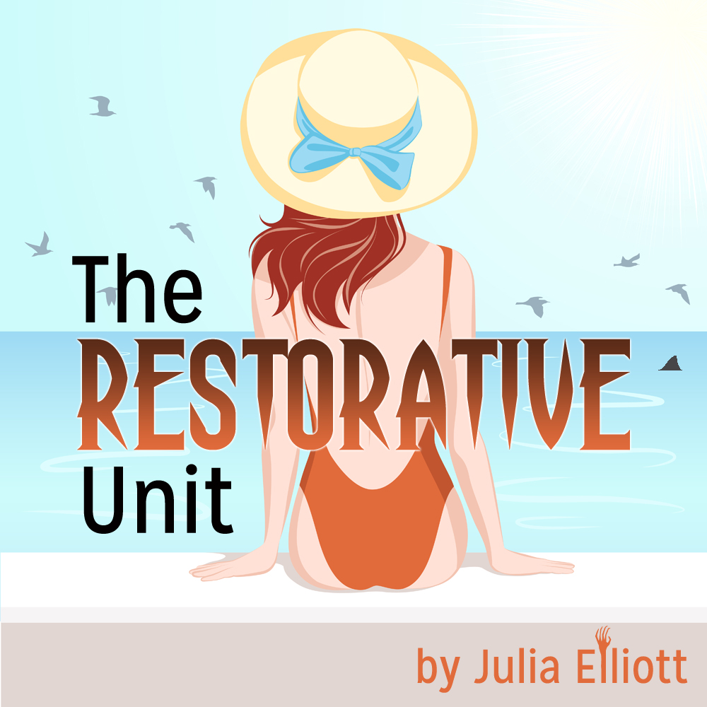 “The Restorative Unit” by Julia Elliott