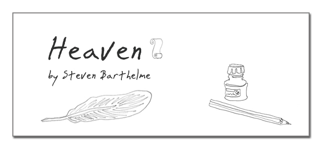 Stories That Teach: “Heaven” by Steven Barthelme – Discussed by David James Poissant