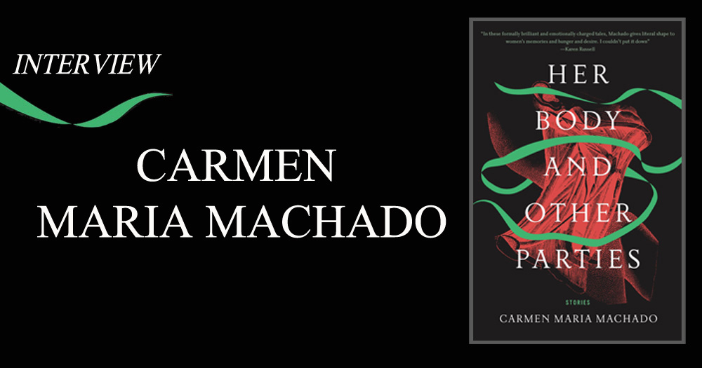 Interview: Carmen Maria Machado