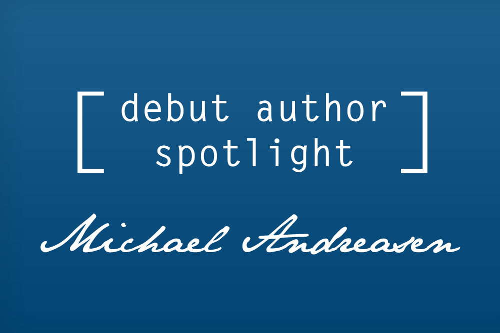 Debut Author Spotlight: Get Yourself Some People by Michael Andreasen