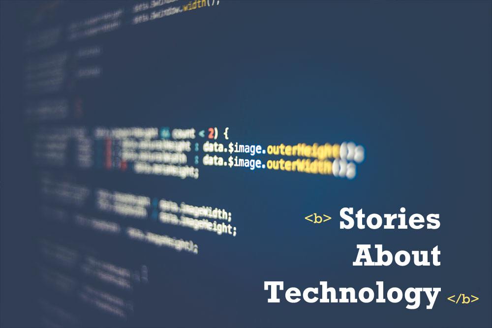 10 Stories About Technology