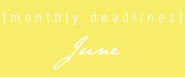 June Deadlines: 13 Contests and Deadlines This Month