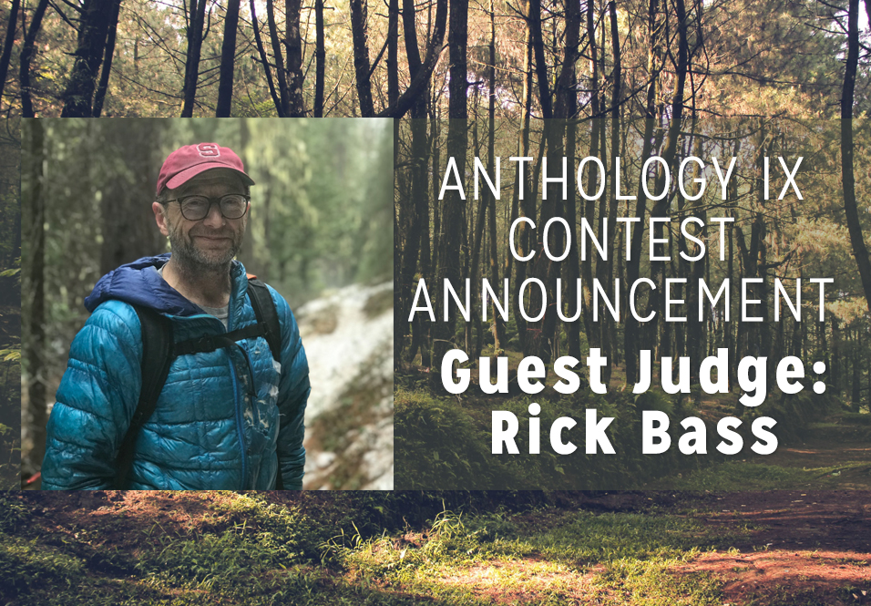 Anthology Announcement! Rick Bass is Judging The Masters Review Volume IX!
