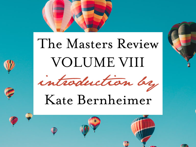 The Masters Review Volume VIII – Introduction by Kate Bernheimer + We’re on Amazon!