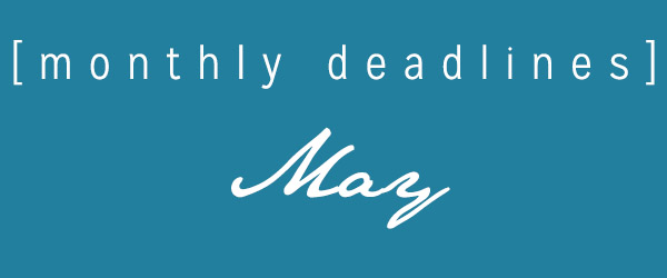 May Deadlines: 12 Contests and Deadlines This Month