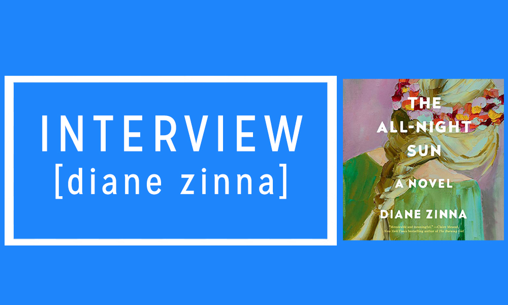 An Interview with Diane Zinna, Author of The All-Night Sun
