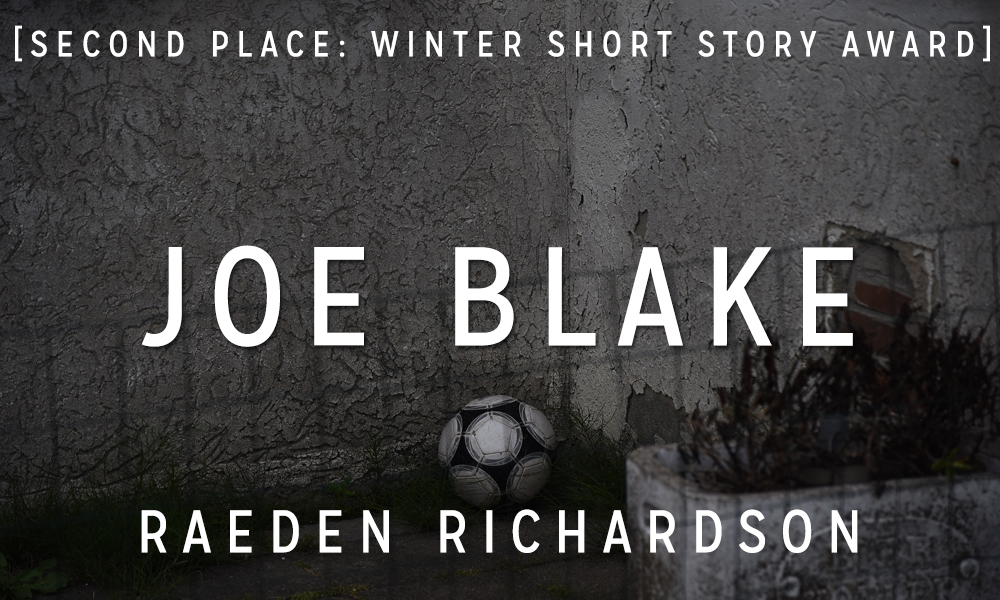 Winter Short Story Award 2nd Place: “Joe Blake” by Raeden Richardson