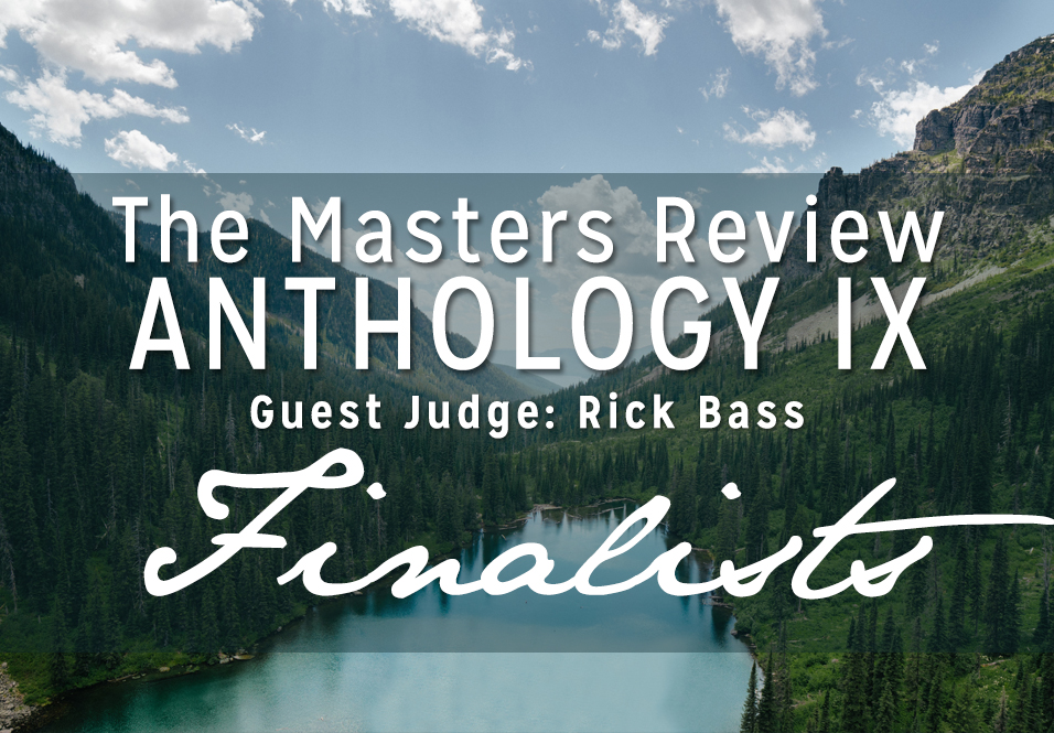 The Masters Review Volume IX Finalists