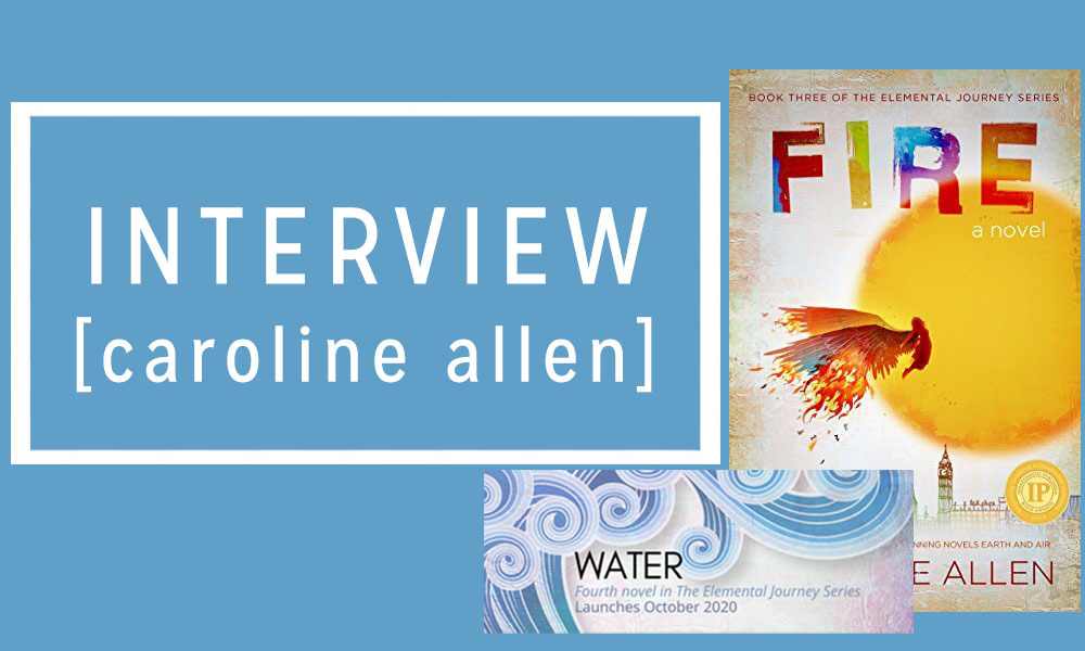 An Interview with Caroline Allen, Author of Earth, Air, Fire, and Water