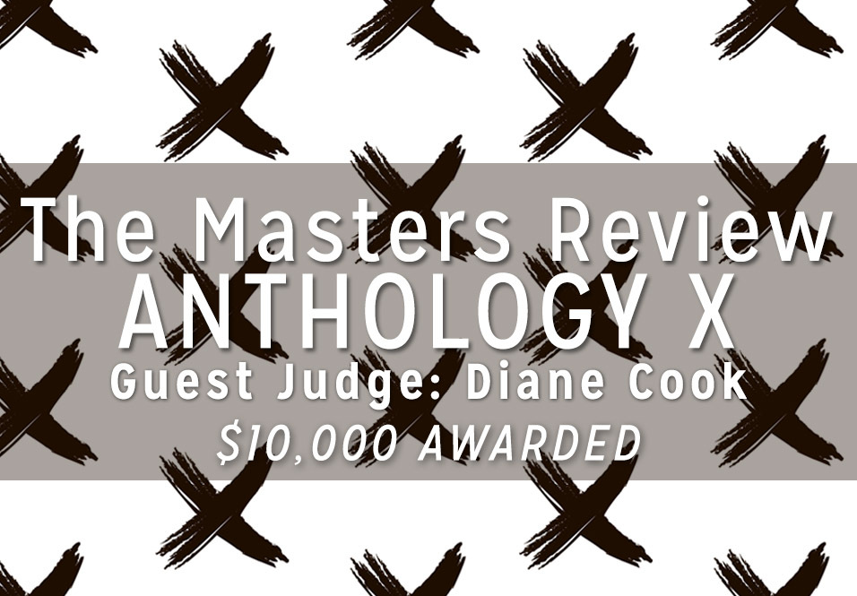 The Masters Review Volume X Now Open!