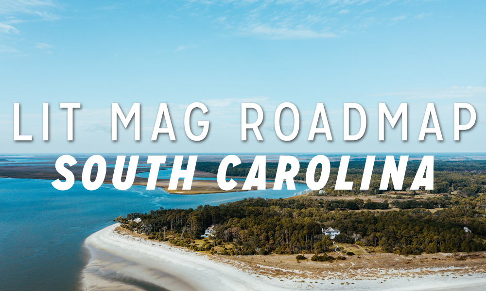 Litmag Roadmap: South Carolina
