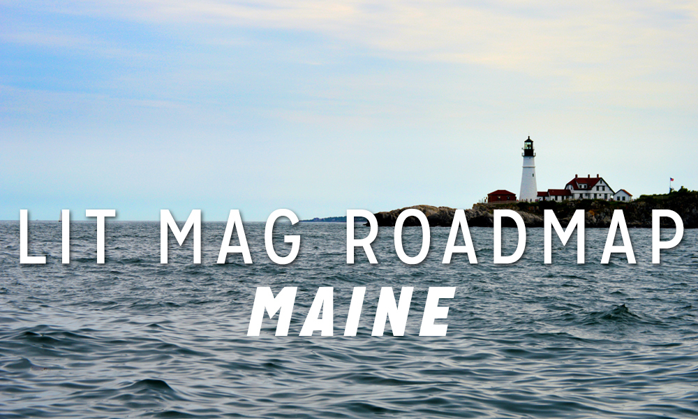 Litmag Roadmap: Maine