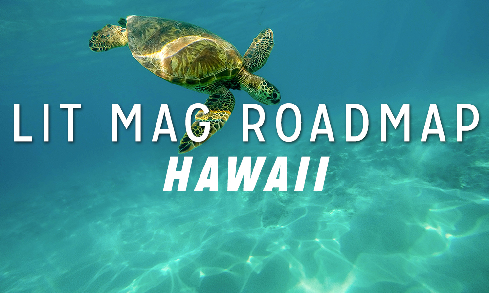 Litmag Roadmap: Hawai’i