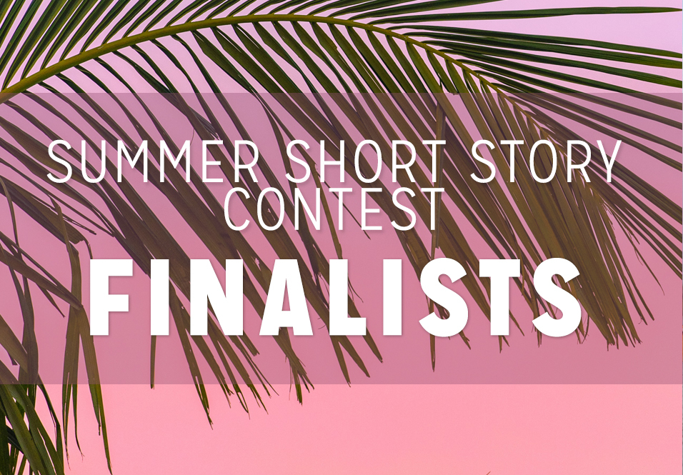 2021 Summer Short Story Award Finalists!