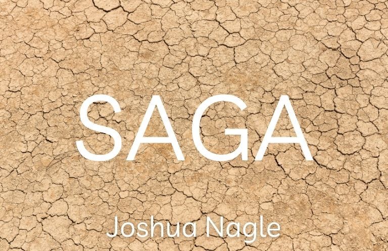 New Voices: “SAGA” by Joshua Nagle