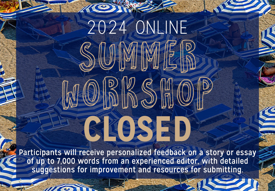 Summer Workshop: August 1 – August 31