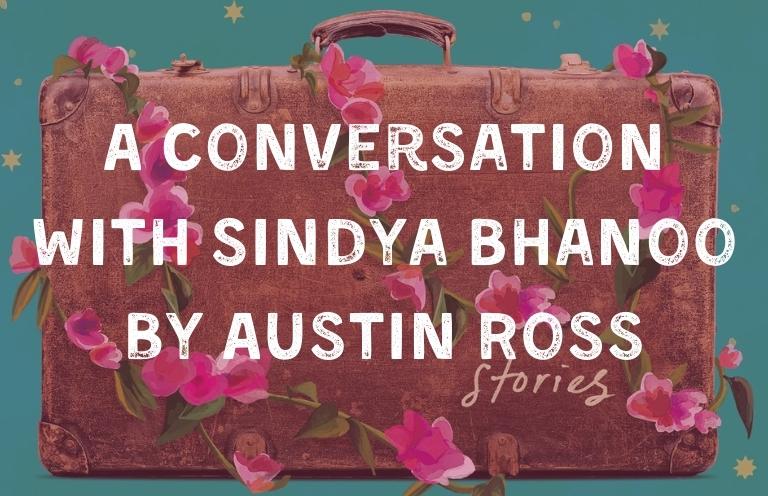 A Conversation with Sindya Bhanoo, Author of Seeking Fortune Elsewhere