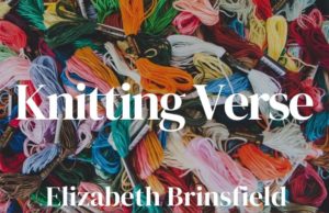 New Voices: “Knitting Verse” by Elizabeth Brinsfield