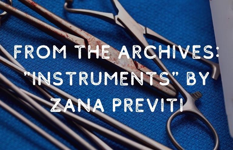 From the Archives: “Instruments” by Zana Previti — Discussed by Benjamin Van Voorhis