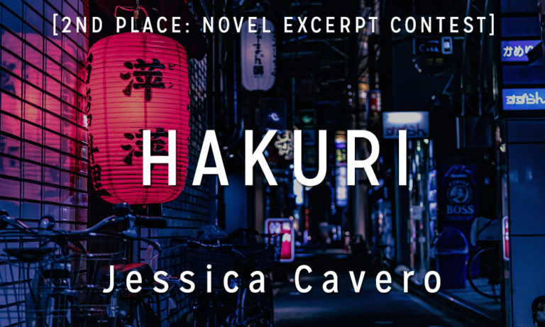 Novel Excerpt Contest 2nd Place: “Hakuri” by Jessica Cavero