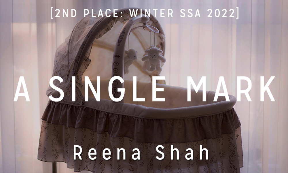 Winter Short Story Award 2nd Place: “A Single Mark” by Reena Shah