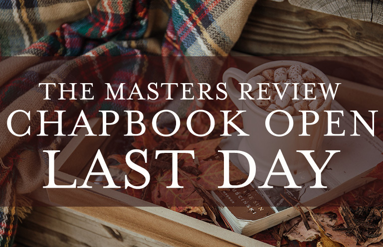 Last Day to Submit: Chapbook Open 2022