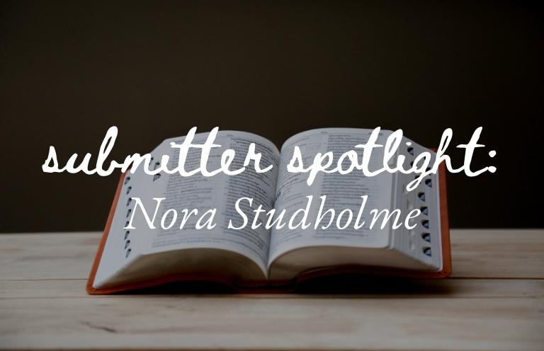 Submitter Spotlight: Nora Studholme!