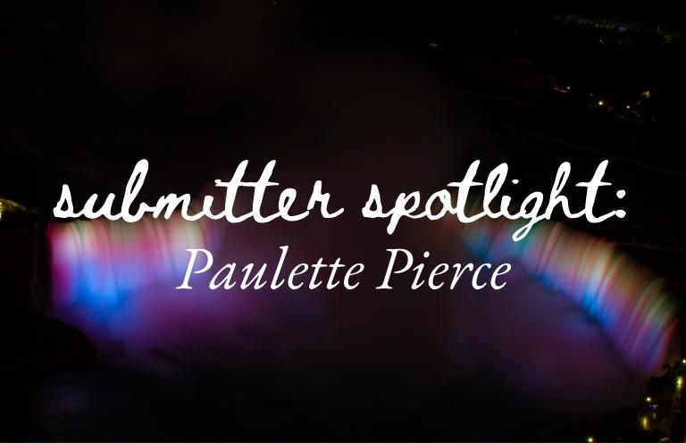Submitter Spotlight: Paulette Pierce!