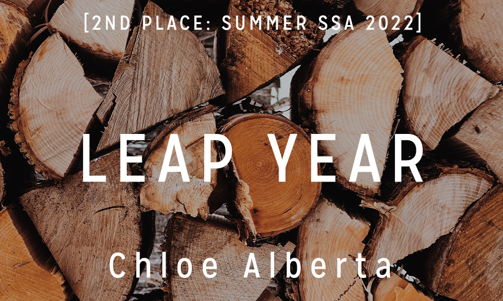 Summer Short Story Award 2nd Place: “Leap Year” by Chloe Alberta