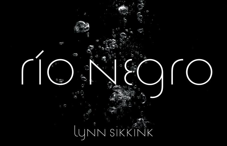 New Voices: “Río Negro” by Lynn Sikkink