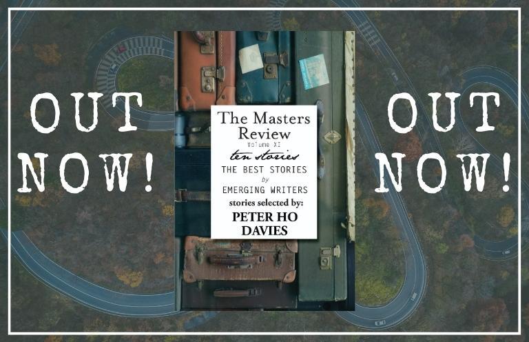 Out Now! The Masters Review Anthology Vol. XI is Now Available!