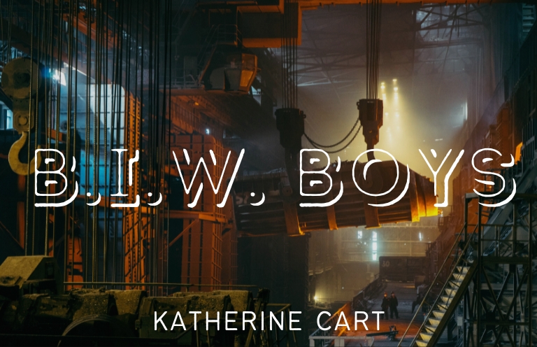 New Voices: “B.I.W. Boys” by Katherine Cart