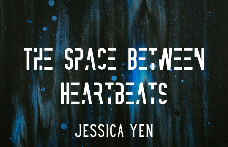 New Voices: “The Space Between Heartbeats” by Jessica Yen