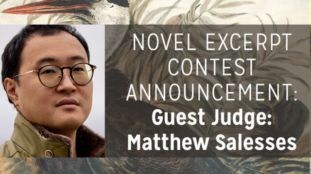 Introducing the 2023 Novel Excerpt Contest Judge: Matthew Salesses!