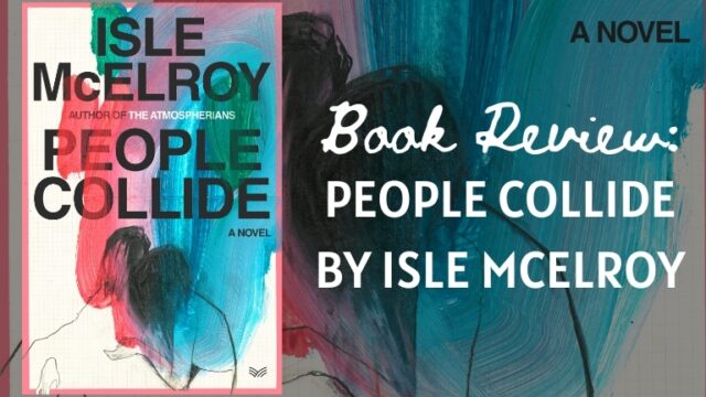 Book Review: People Collide by Isle McElroy