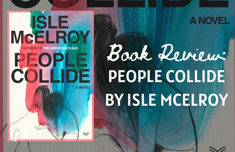 Book Review: People Collide by Isle McElroy