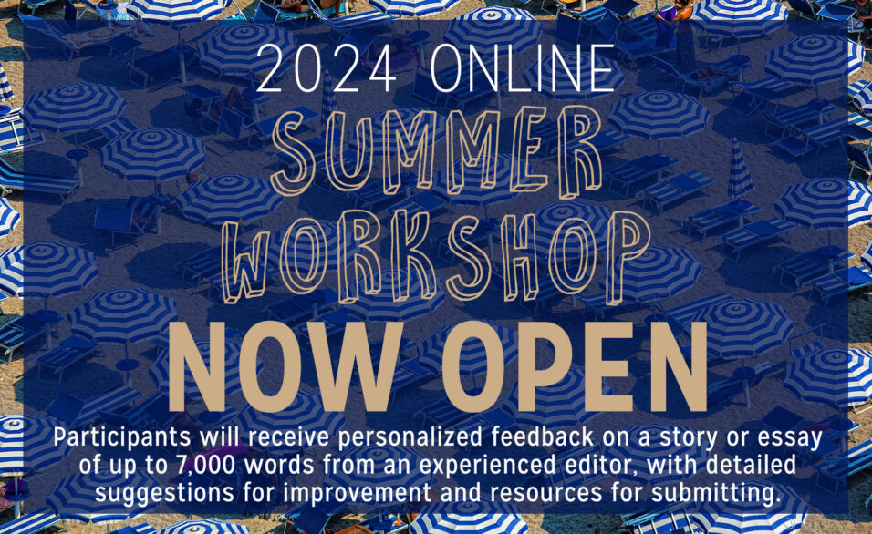 Summer Workshop: August 1 – August 31