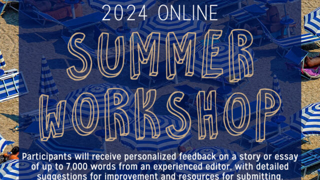 Summer Workshop: August 1 – August 31