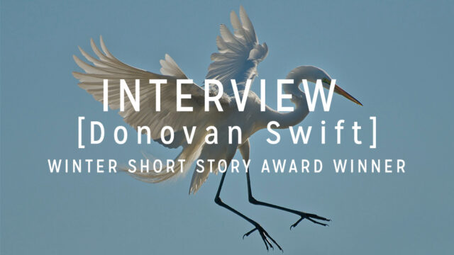 Interview with the Winner: Donovan Swift