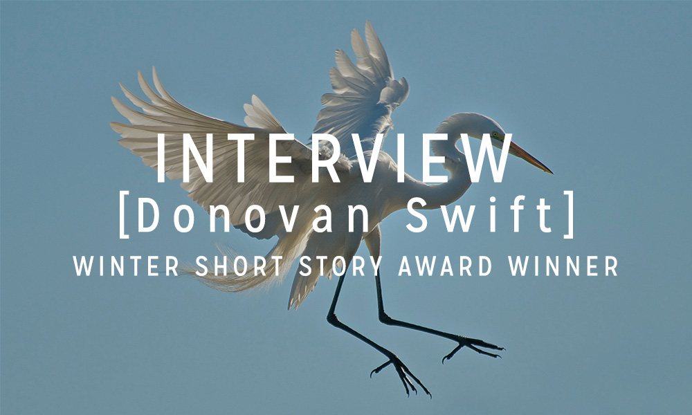 Interview with the Winner: Donovan Swift