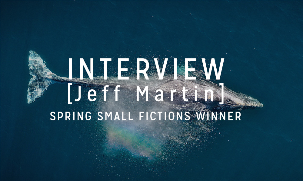 Interview with the Winner: Jeff Martin