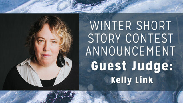 Announcing Kelly Link as Guest Judge for the 2023-2024 Winter Short Story Award for New Writers!