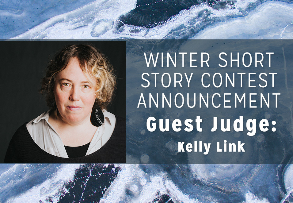 Announcing Kelly Link as Guest Judge for the 2023-2024 Winter Short Story Award for New Writers!