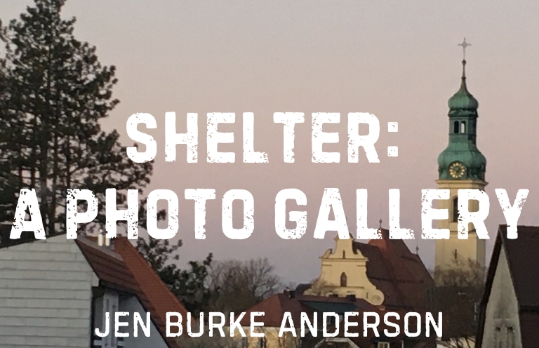 New Voices: “Shelter: A Photo Gallery” by Jen Burke Anderson