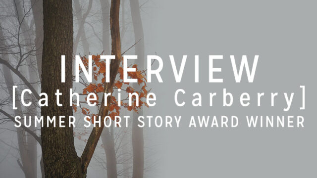 Interview with the Winner: Catherine Carberry