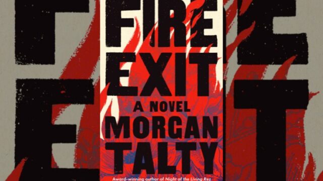 Book Review: Fire Exit by Morgan Talty