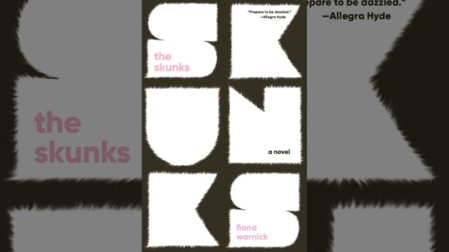 Book Review: Skunks by Fiona Warnick