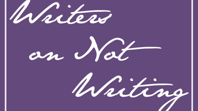 Writers on Not Writing: Andrea Lani
